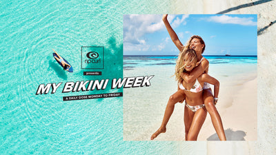 Rip Curl Presents: My Bikini Week