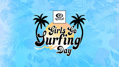 Rip Curl Girls Go Surfing Day is back!