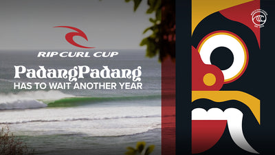 Rip Curl Cup Padang Padang has to wait another year…