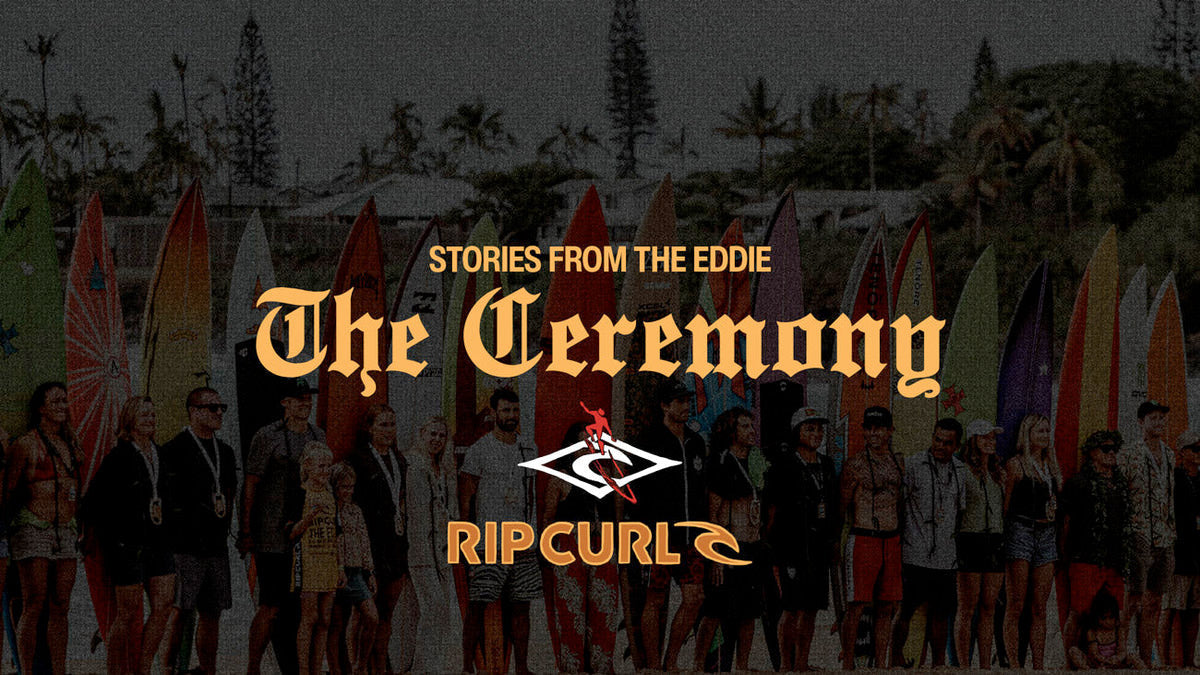 Stories From The Eddie: 'The Ceremony'