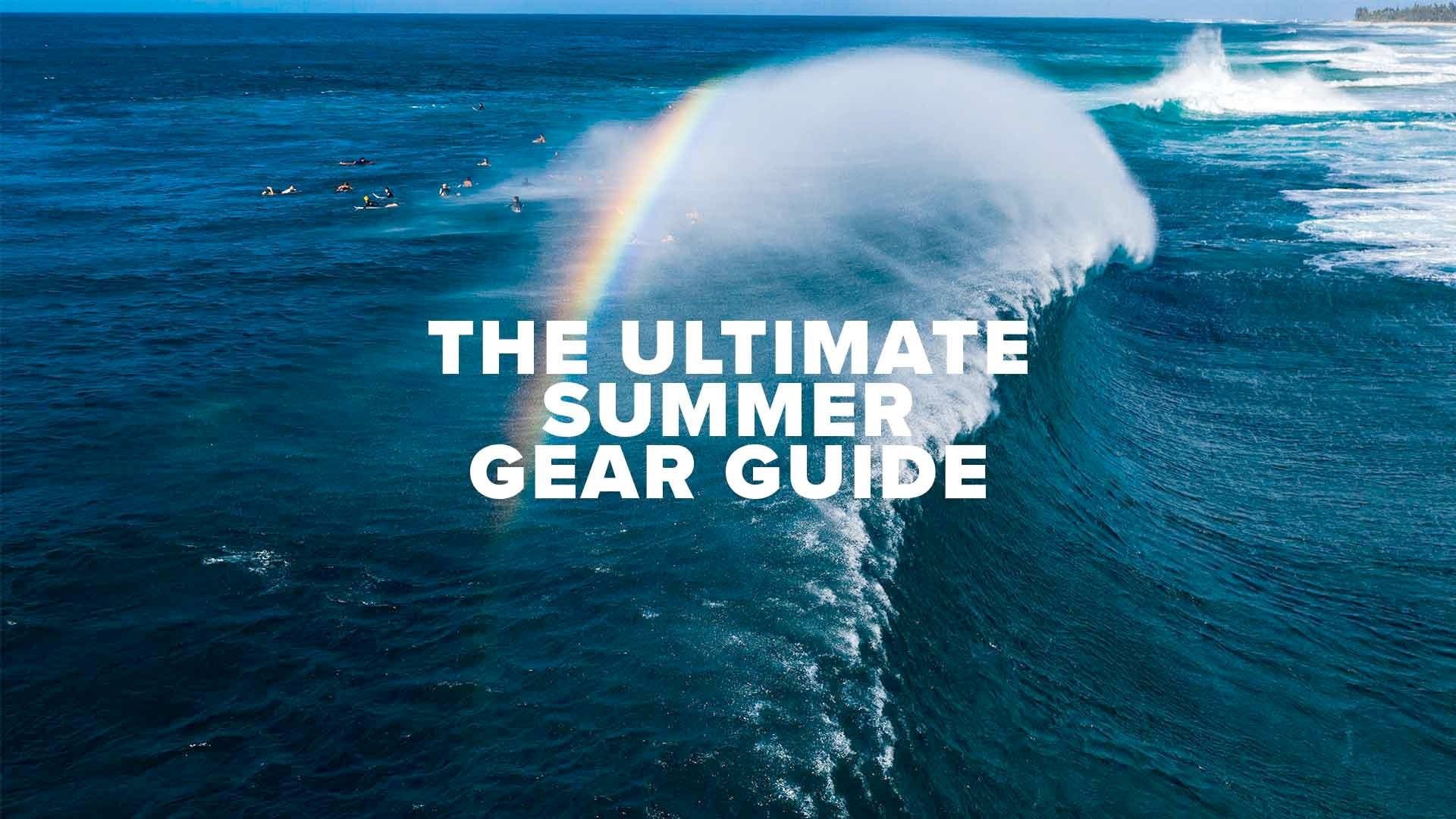 The Ultimate Summer Gear Guide